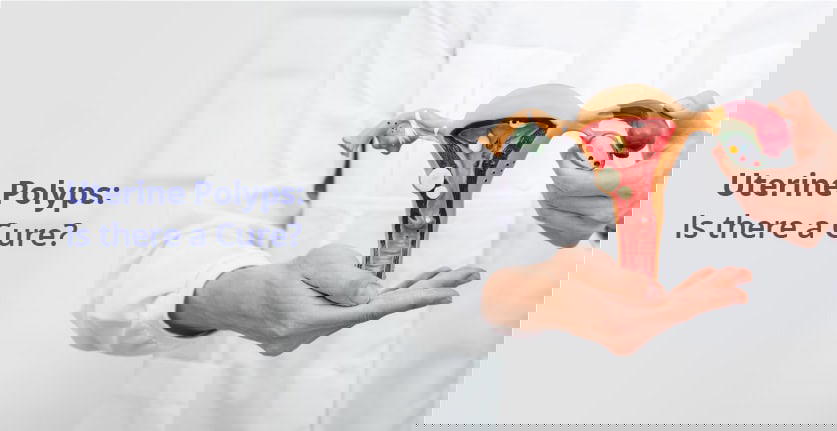 கருப்பை பாலிப்கள் பற்றிய அனைத்தும்: காரணங்கள், அறிகுறிகள், நோய் கண்டறிதல் மற்றும் சிகிச்சை