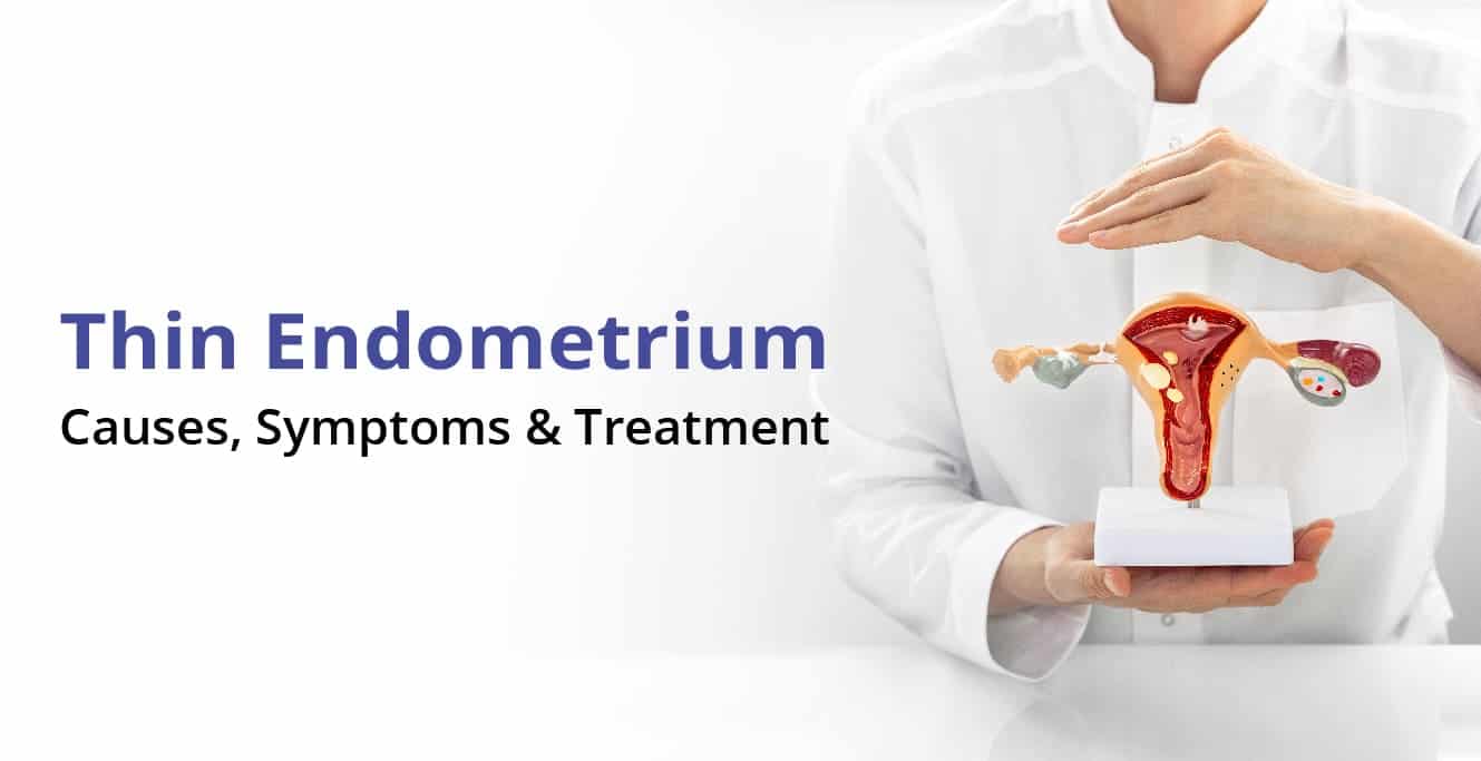 পাতলা এন্ডোমেট্রিয়াম কি, লক্ষণ, কারণ ও চিকিৎসা