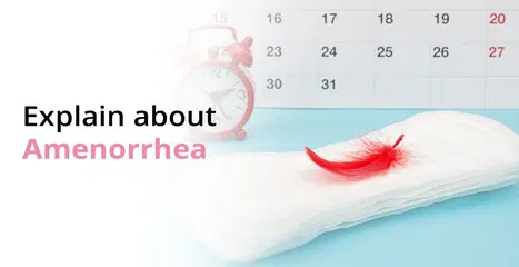 എന്താണ് അമെനോറിയ? കാരണങ്ങൾ, ലക്ഷണങ്ങൾ, ചികിത്സ