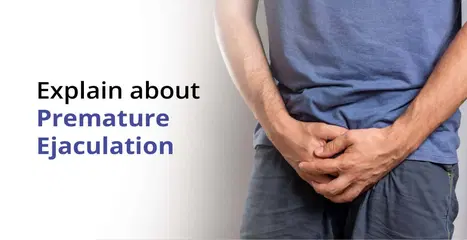 অকাল বীর্যপাতের লক্ষণ, রোগ নির্ণয় এবং এর চিকিৎসা