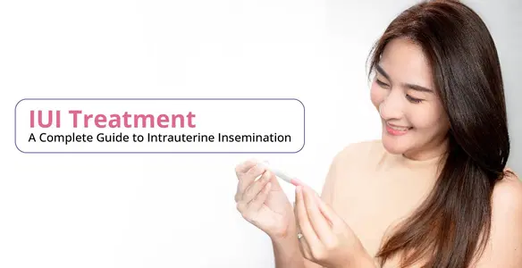 IUI Treatment: Everything you need to know